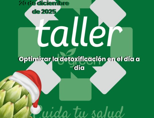 Taller b·green 20.12.2025. Optimizar la detoxificación en el día a día.